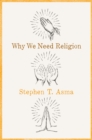 Why We Need Religion - eBook
