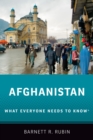 Afghanistan : What Everyone Needs to Know? - eBook