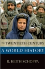 The Twentieth Century : A World History - eBook