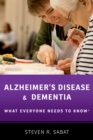 Alzheimer's Disease and Dementia : What Everyone Needs to Know? - eBook