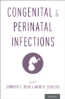 Congenital and Perinatal Infections - eBook