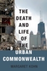 The Death and Life of the Urban Commonwealth - eBook