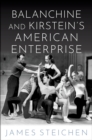 Balanchine and Kirstein's American Enterprise - eBook
