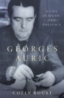 Georges Auric : A Life in Music and Politics - eBook