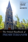 The Oxford Handbook of Presbyterianism - eBook