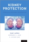 Kidney Protection : A Practical Guide to Preserving Renal Function in Acute and Chronic Disease - eBook