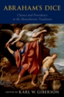 Abraham's Dice : Chance and Providence in the Monotheistic Traditions - eBook
