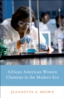 African American Women Chemists in the Modern Era - eBook