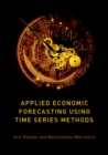 Applied Economic Forecasting using Time Series Methods - eBook