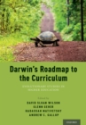 Darwin's Roadmap to the Curriculum : Evolutionary Studies in Higher Education - eBook