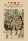 Annals of Native America : How the Nahuas of Colonial Mexico Kept Their History Alive - eBook