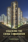 Cracking the China Conundrum : Why Conventional Economic Wisdom Is Wrong - eBook