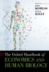 The Oxford Handbook of Economics and Human Biology - eBook