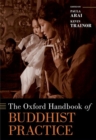 The Oxford Handbook of Buddhist Practice - Book