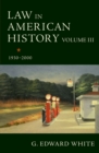 Law in American History, Volume III : 1930-2000 - eBook