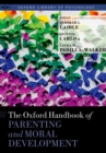 The Oxford Handbook of Parenting and Moral Development - eBook
