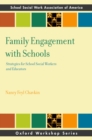 Family Engagement with Schools : Strategies for School Social Workers and Educators - eBook