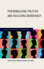 Personalizing Politics and Realizing Democracy - eBook