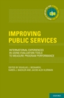Improving Public Services : International Experiences in Using Evaluation Tools to Measure Program Performance - eBook