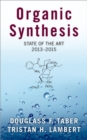 Organic Synthesis : State of the Art, 2013-2015 - eBook