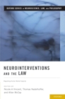 Neurointerventions and the Law : Regulating Human Mental Capacity - eBook