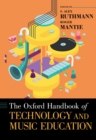 The Oxford Handbook of Technology and Music Education - eBook