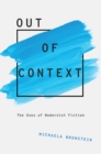 Out of Context : The Uses of Modernist Fiction - eBook