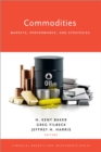 Commodities : Markets, Performance, and Strategies - eBook