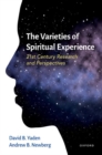 The Varieties of Spiritual Experience : 21st Century Research and Perspectives - Book