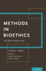 Methods in Bioethics : The Way We Reason Now - eBook