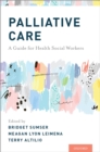 Palliative Care : A Guide for Health Social Workers - eBook