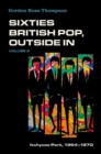 Sixties British Pop, Outside In : Volume 2: Itchycoo Park, 1964-1970 - Book