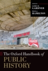 The Oxford Handbook of Public History - eBook
