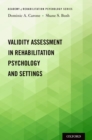 Validity Assessment in Rehabilitation Psychology and Settings - eBook