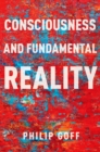 Consciousness and Fundamental Reality - eBook