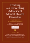 Treating and Preventing Adolescent Mental Health Disorders : What We Know and What We Don't Know - eBook