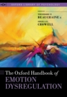 The Oxford Handbook of Emotion Dysregulation - eBook
