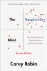 The Reactionary Mind : Conservatism from Edmund Burke to Donald Trump - eBook