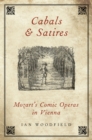 Cabals and Satires : Mozart's Comic Operas in Vienna - eBook