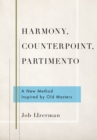 Harmony, Counterpoint, Partimento : A New Method Inspired by Old Masters - eBook