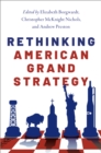 Rethinking American Grand Strategy - eBook