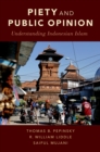 Piety and Public Opinion : Understanding Indonesian Islam - eBook