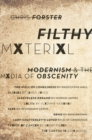 Filthy Material : Modernism and the Media of Obscenity - eBook