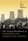 The Oxford Handbook of Expertise and Democratic Politics - eBook