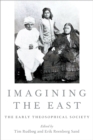 Imagining the East : The Early Theosophical Society - eBook