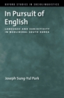 In Pursuit of English : Language and Subjectivity in Neoliberal South Korea - eBook