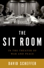 The Sit Room : In the Theater of War and Peace - eBook