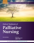 Oxford Textbook of Palliative Nursing - eBook
