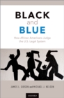 Black and Blue : How African Americans Judge the U.S. Legal System - eBook