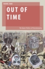 Out of Time : The Queer Politics of Postcoloniality - eBook